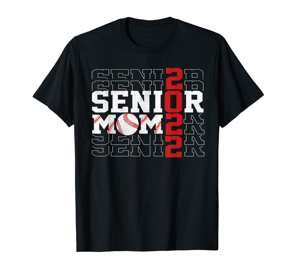 Senior Baseball Mom 2022 Senior Mama T-Shirt - Streetwear Style Men Women - T-Shirt, Sweatshirt, Hoodie