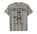 Hold Partner Im Overstimulated T-Shirt - Aesthetic Graphic Men Women - T-Shirt, Sweatshirt, Hoodie