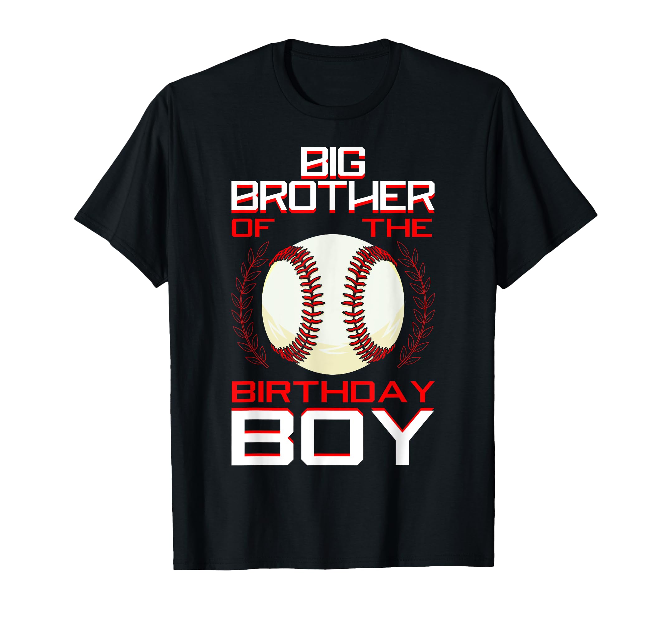 Big Brother Birthday Baseball Theme T-Shirt - Unique Graphic for Adults - T-Shirt, Sweatshirt, Hoodie