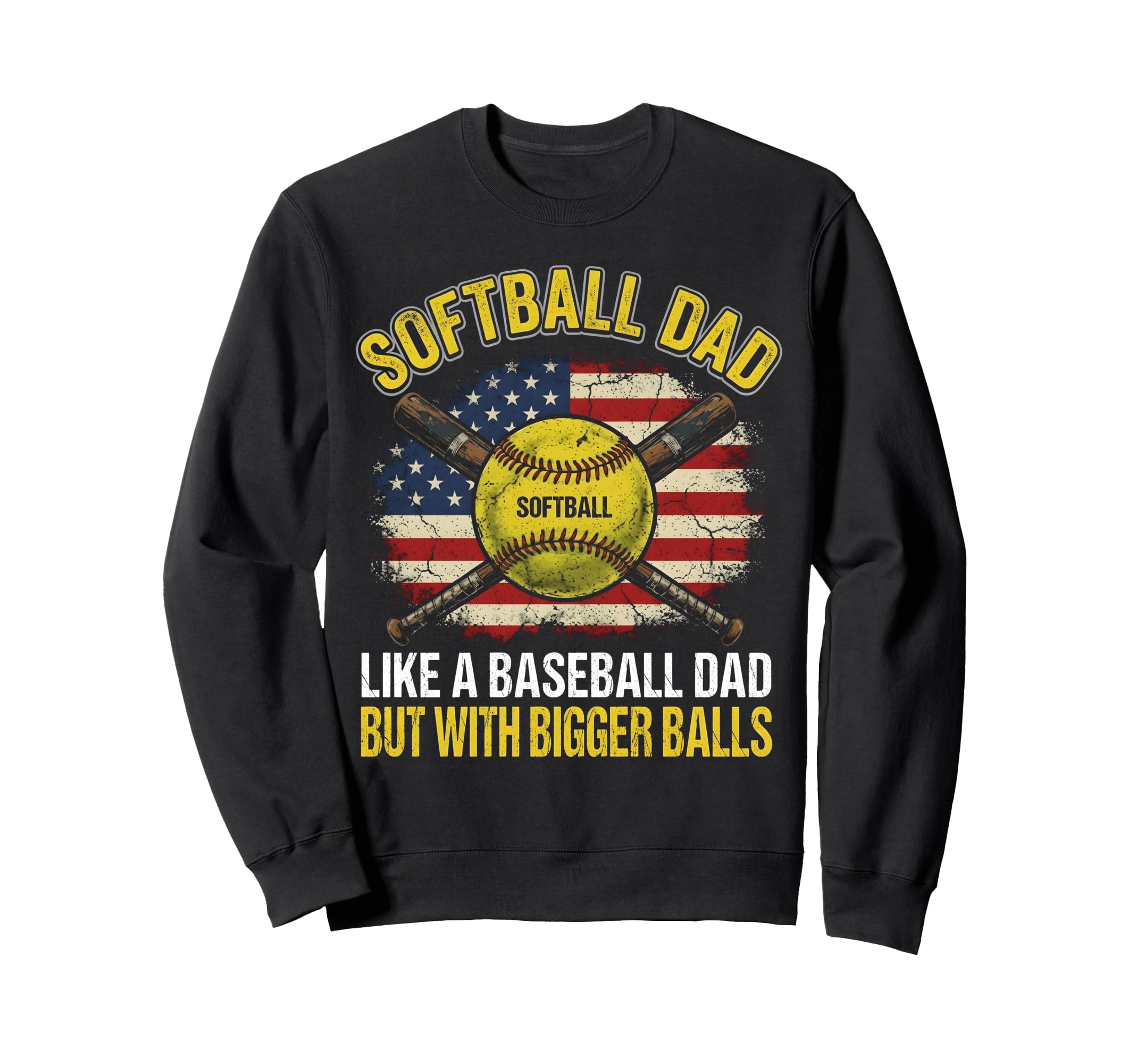 Softball Dad Like Baseball Bigger Sweatshirt - Custom Art Print Unisex - T-Shirt, Sweatshirt, Hoodie