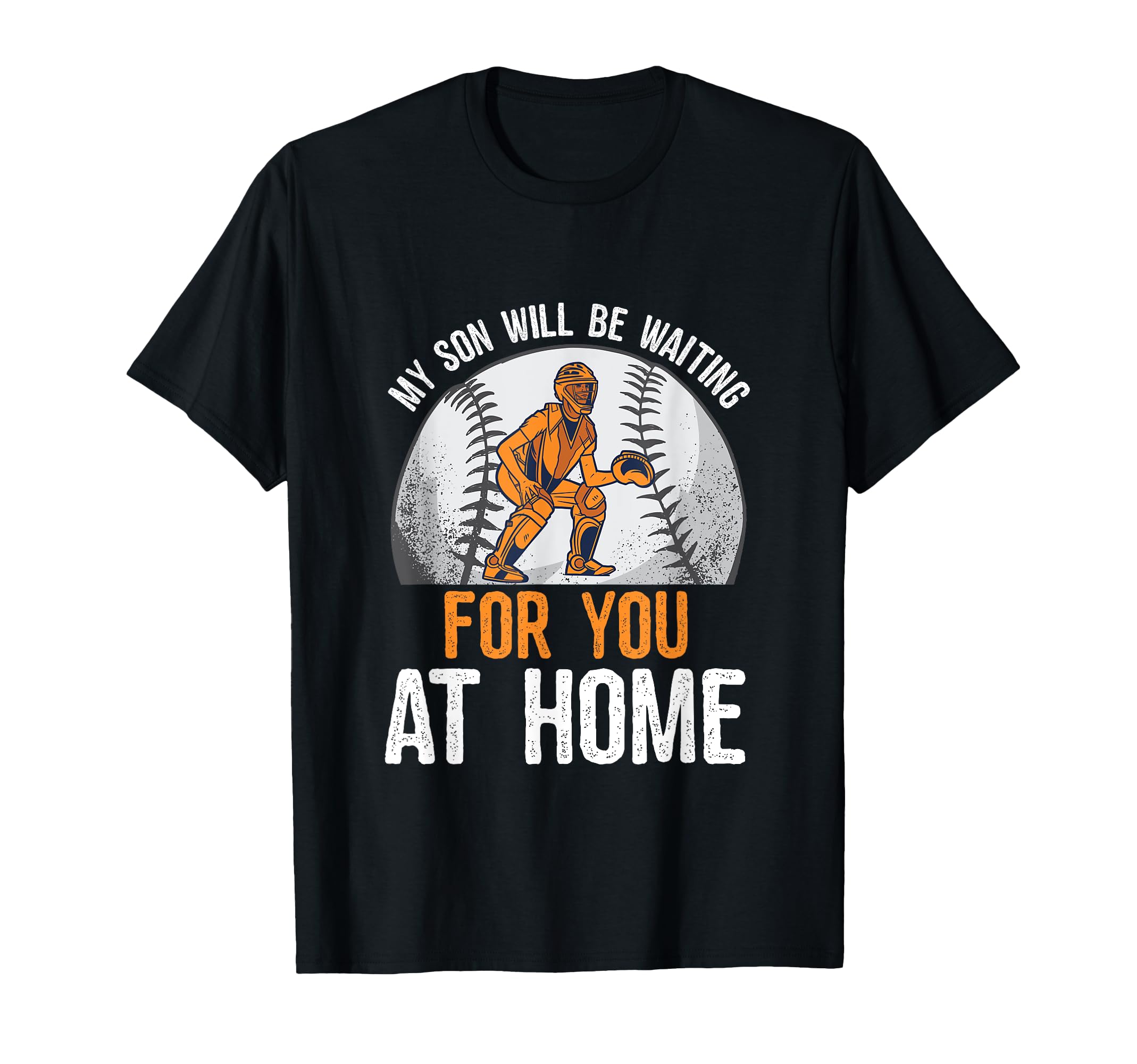 My Son Will Be Waiting You Home Mom T-Shirt - Aesthetic Graphic for Adults - T-Shirt, Sweatshirt, Hoodie