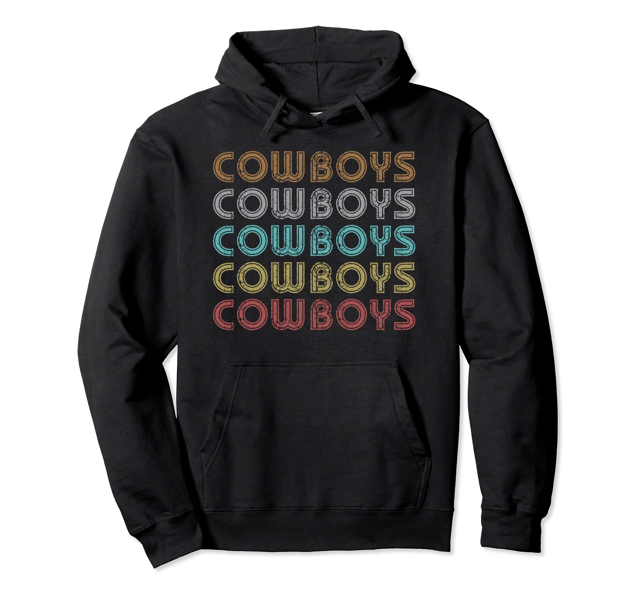 Cowboys Cowboy Hoodie - Fun Novelty Design Men Women - T-Shirt, Sweatshirt, Hoodie
