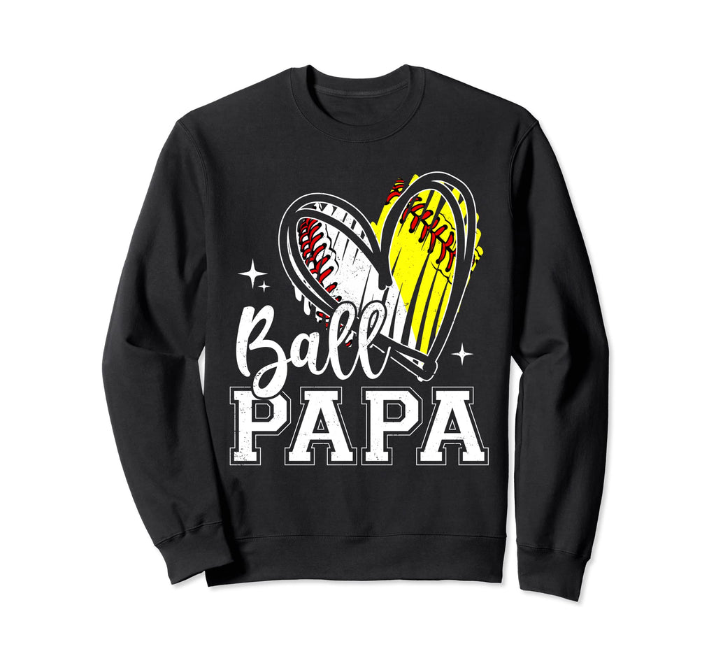Ball Papa Heart Baseball Softball Dad Sweatshirt - Graphic Print Men Women - T-Shirt, Sweatshirt, Hoodie