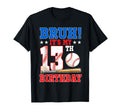 Bruh Its My 13Th Birthday Baseball T-Shirt - Unique Graphic Men Women - T-Shirt, Sweatshirt, Hoodie