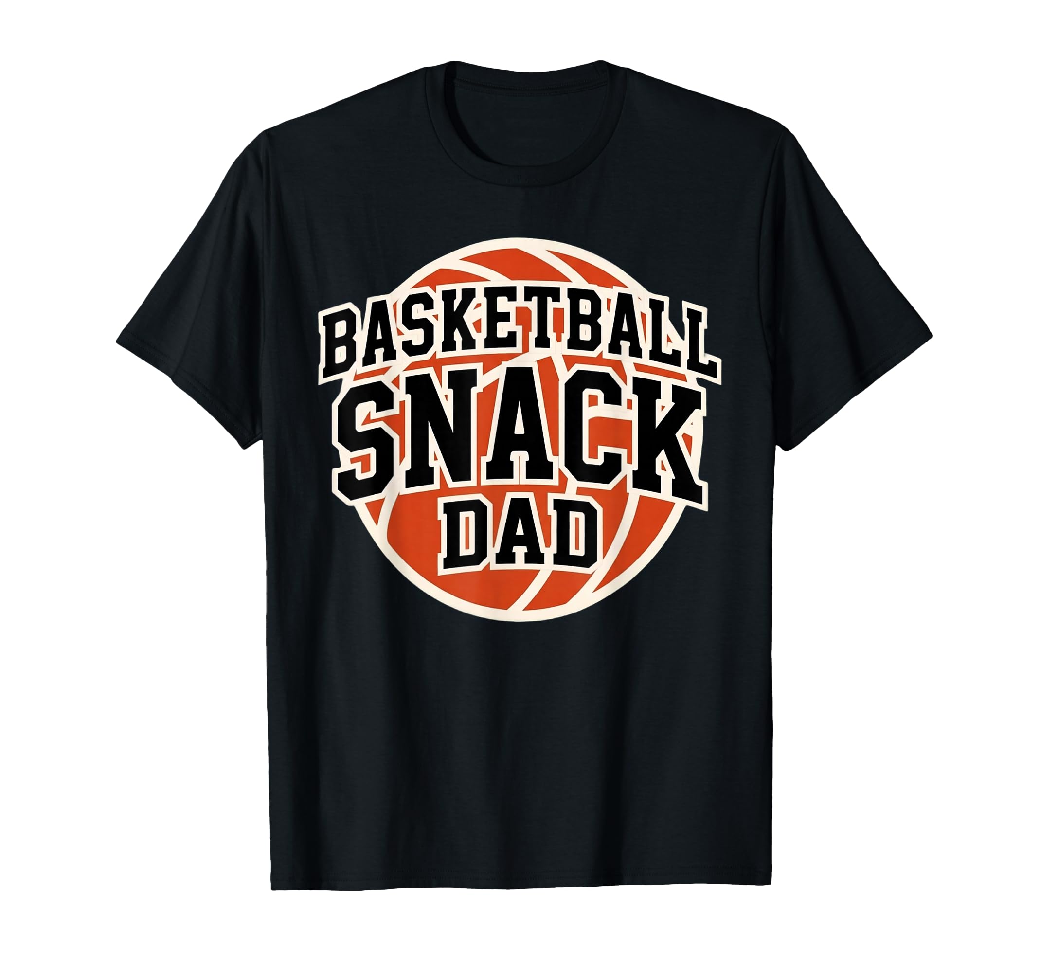 Basketball Snack Dad Game Day Team T-Shirt - Unique Graphic Unisex - T-Shirt, Sweatshirt, Hoodie