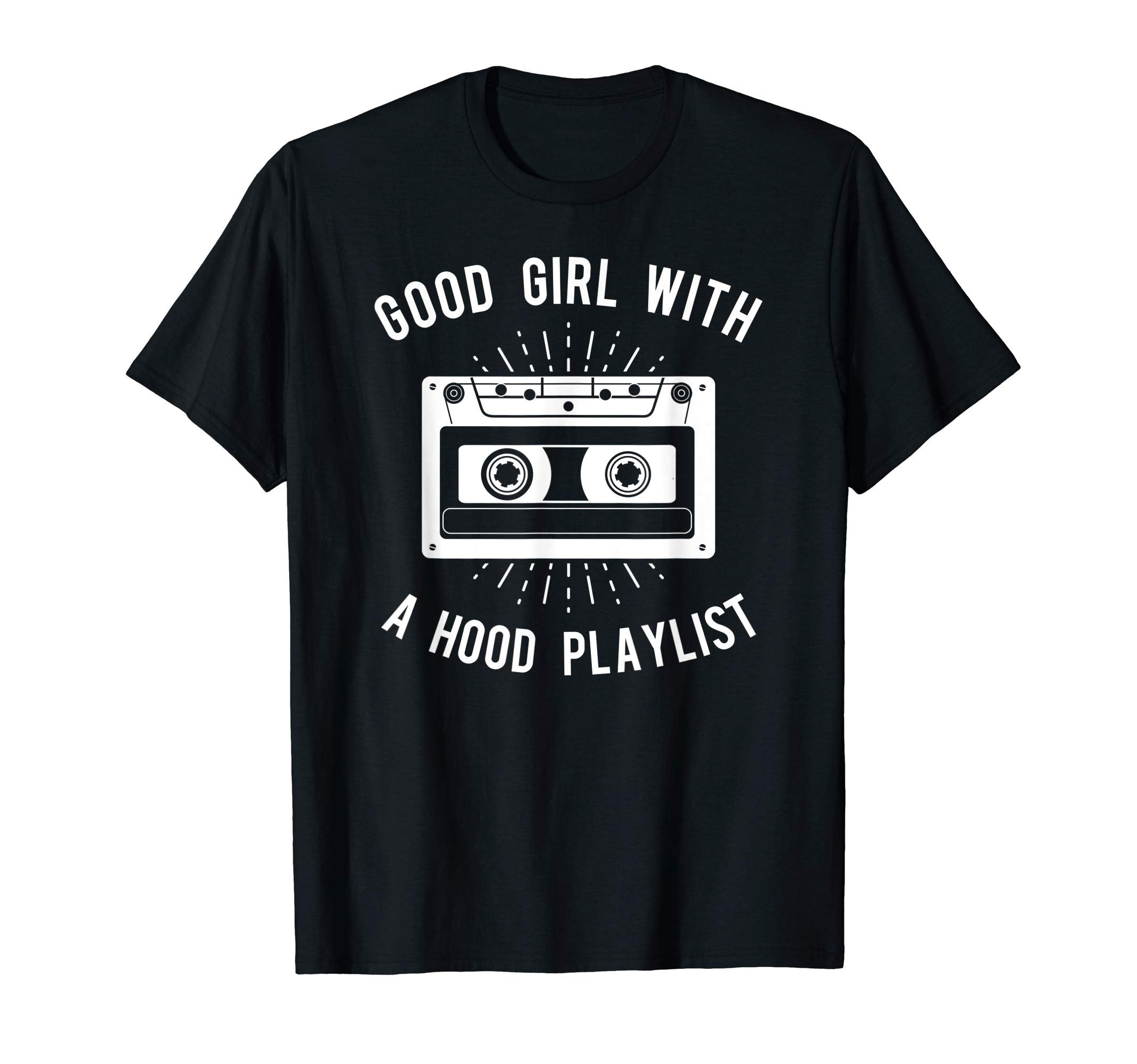 Good Hood Playlist Cassette Tape T-Shirt - Aesthetic Graphic Men Women - T-Shirt, Sweatshirt, Hoodie