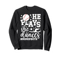 He Plays She Dances Mom Both Sweatshirt - Minimalist Print for Adults - T-Shirt, Sweatshirt, Hoodie