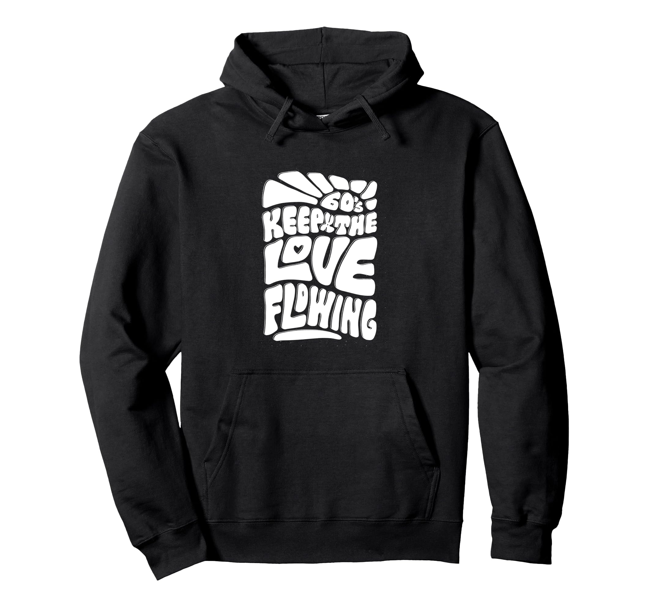 Groovy 60S Keep Love Flowing Hoodie - Aesthetic Graphic Unisex - T-Shirt, Sweatshirt, Hoodie