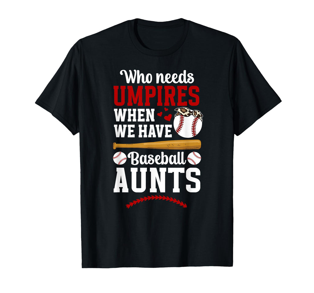 Funny Baseball Aunt Baseball T-Shirt - Casual Everyday Wear Men Women - T-Shirt, Sweatshirt, Hoodie