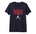 Roman Anthony Roman Empire Boston T-Shirt - Fun Novelty Design for Adults - T-Shirt, Sweatshirt, Hoodie
