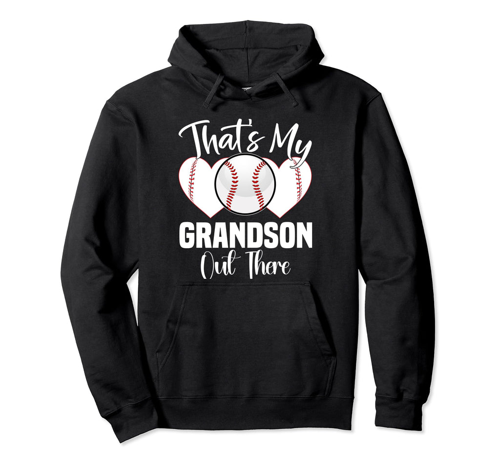 Thats My Grandson Out There Baseball Hoodie - Minimalist Print Men Women - T-Shirt, Sweatshirt, Hoodie