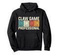 Claw Game Professional Arcade Machine Hoodie - Custom Art Print Men Women - T-Shirt, Sweatshirt, Hoodie