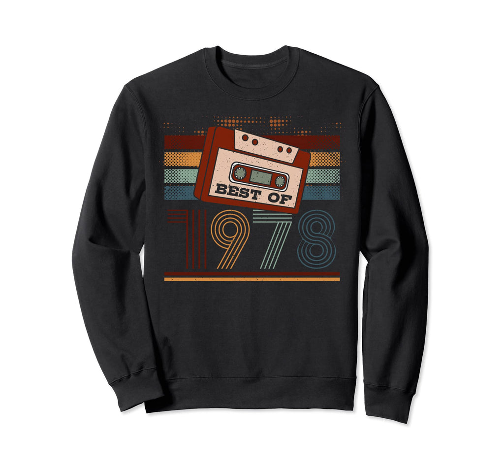 Best 1978 Birthday Birth Year Sweatshirt - Fun Novelty Design for Adults - T-Shirt, Sweatshirt, Hoodie