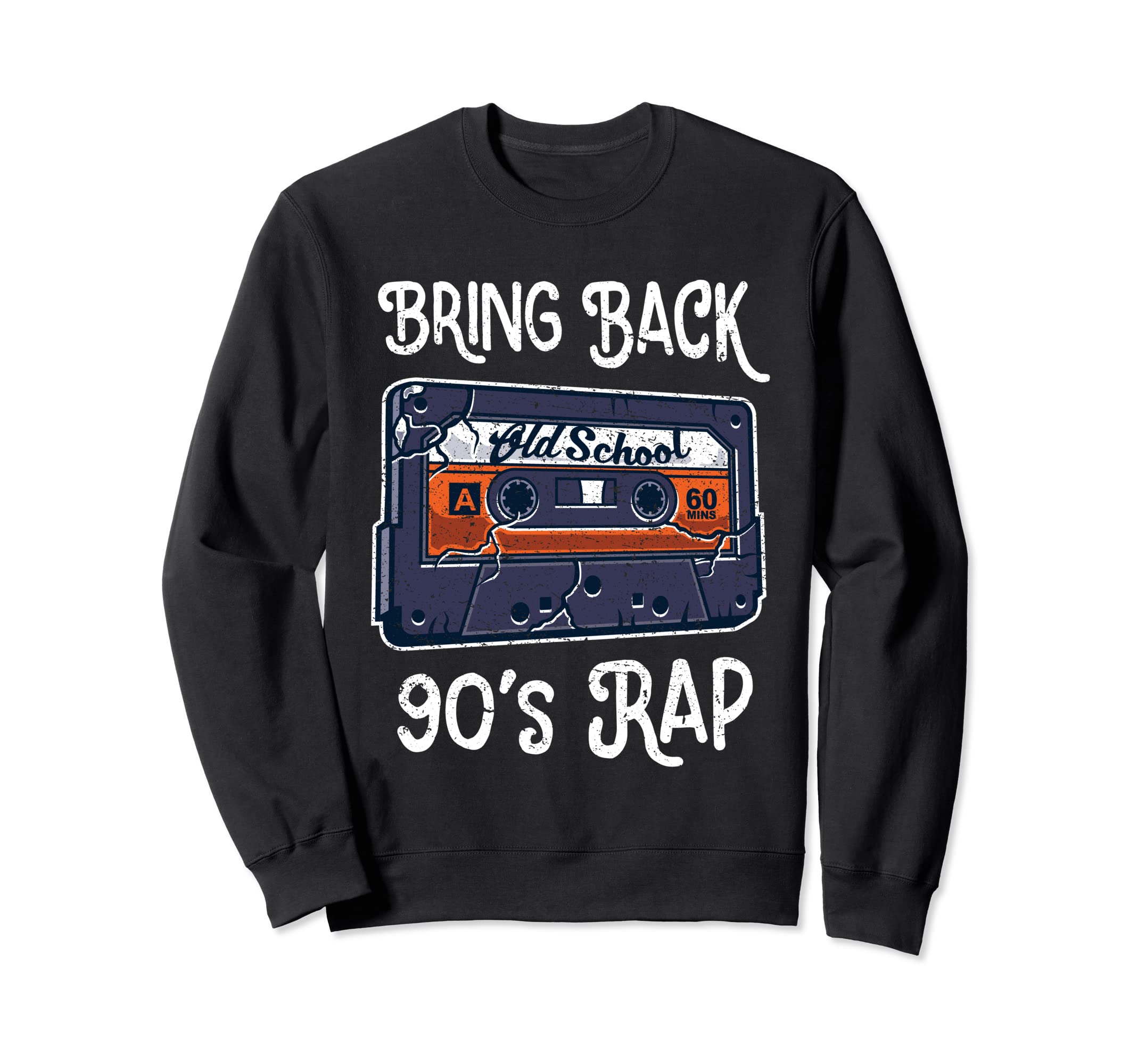 90S Rap Cassette Tape Old School Hip Sweatshirt - Graphic Print Men Women - T-Shirt, Sweatshirt, Hoodie
