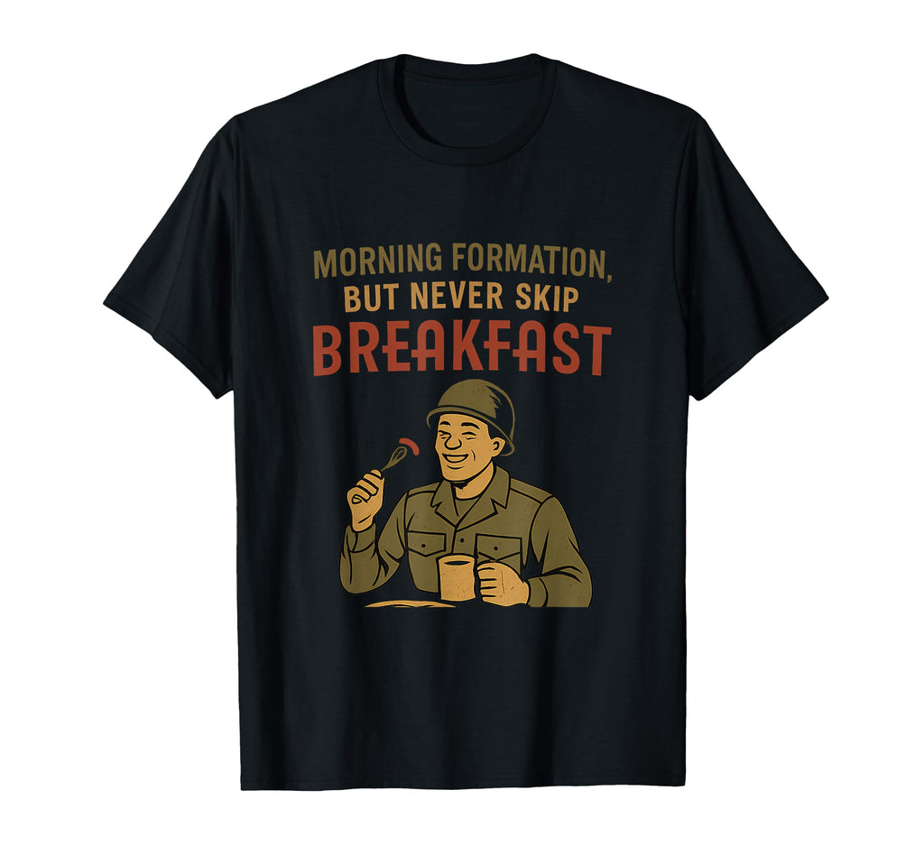 Funny Army Diner Breakfast Skip T-Shirt - Fun Novelty Design for Adults - T-Shirt, Sweatshirt, Hoodie
