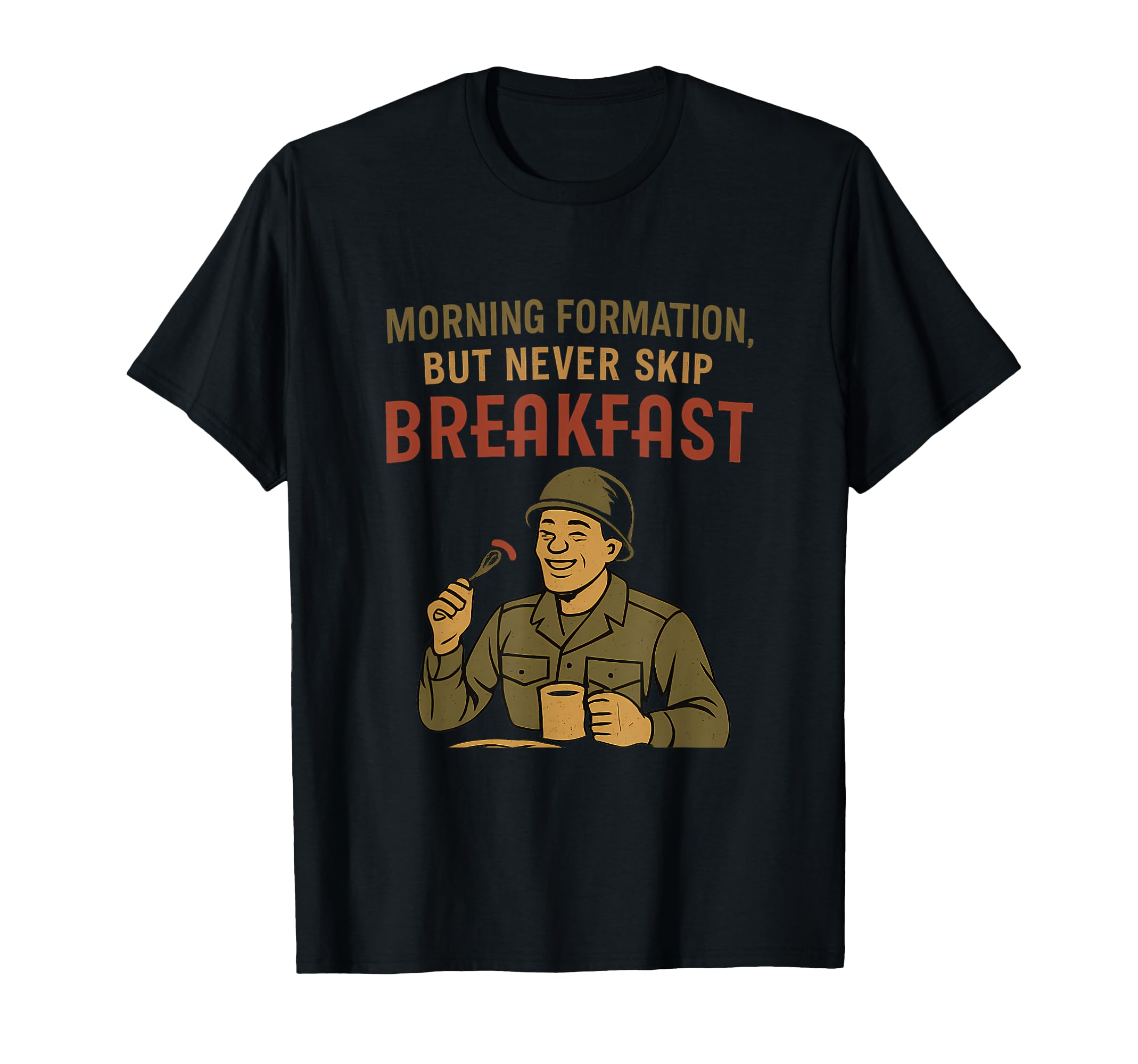 Funny Army Diner Breakfast Skip T-Shirt - Fun Novelty Design for Adults - T-Shirt, Sweatshirt, Hoodie
