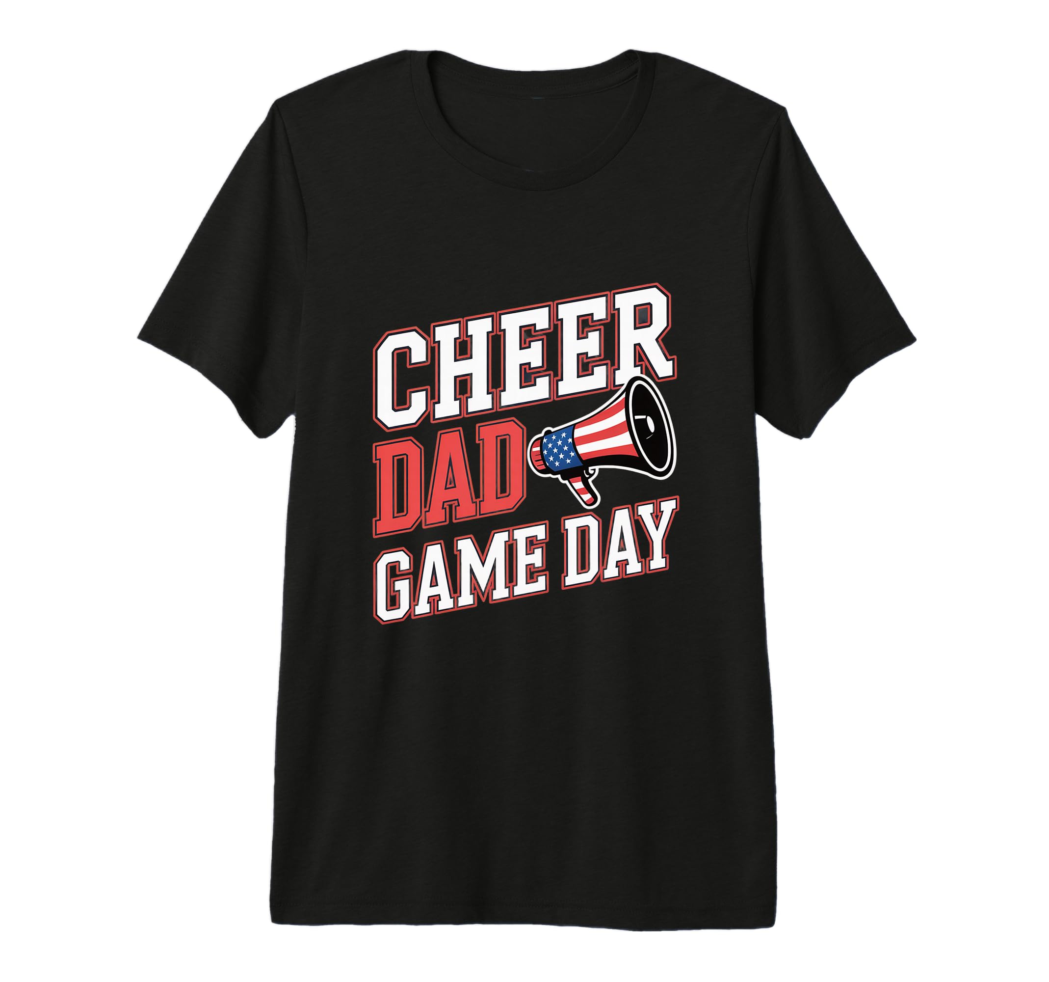 Cheer Dad Game Day Cheerleading T-Shirt - Streetwear Style Men Women - T-Shirt, Sweatshirt, Hoodie