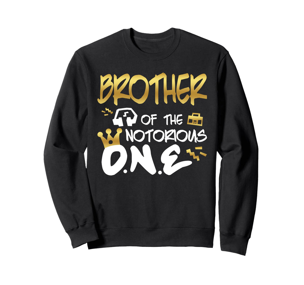 Brother Notorious One Old School 1St Sweatshirt - Custom Art Print Unisex - T-Shirt, Sweatshirt, Hoodie
