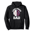 Loud Proud Baseball Cheerleader Dad Funny Hoodie - Streetwear Style Unisex - T-Shirt, Sweatshirt, Hoodie