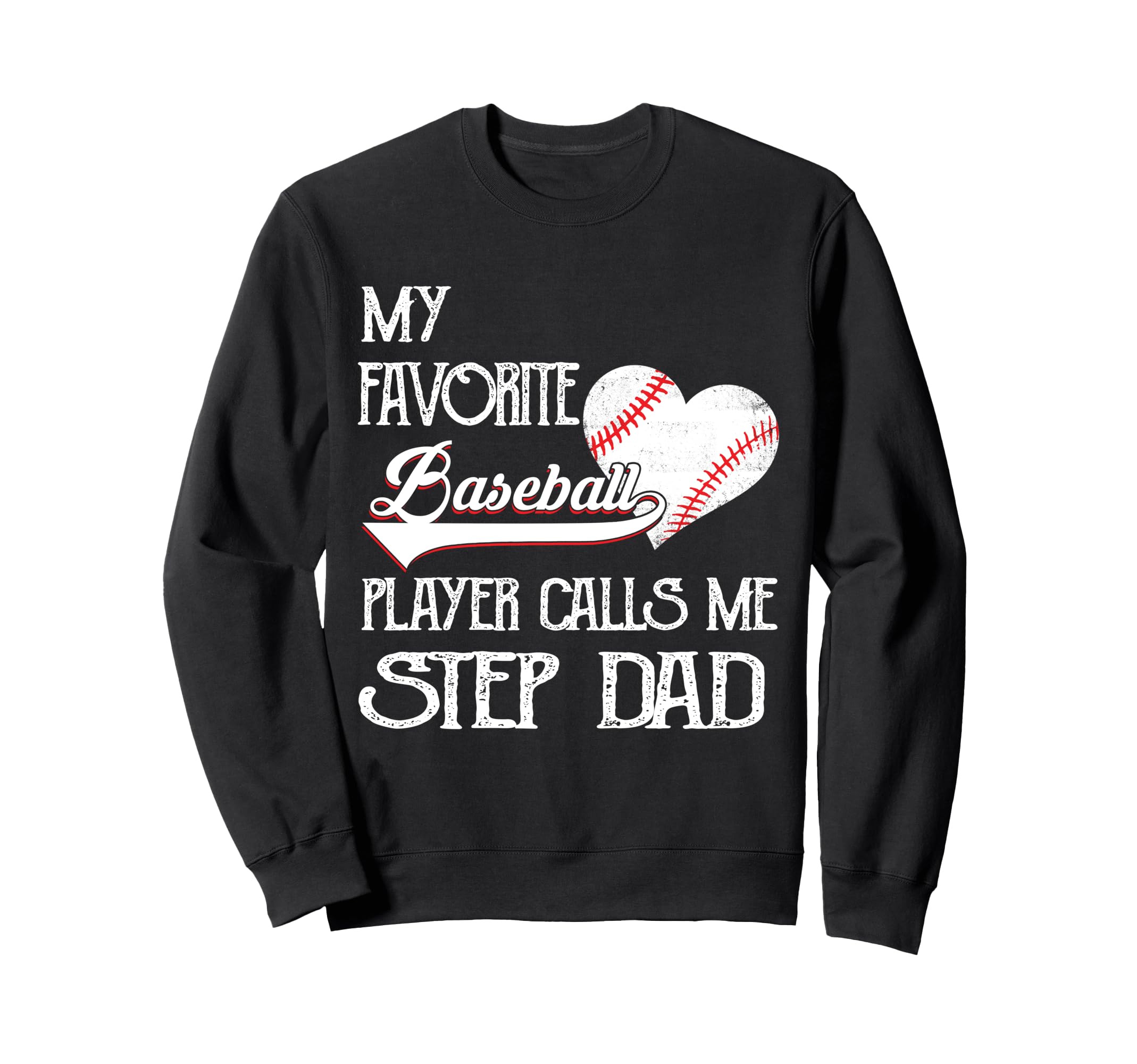 Heart Love Favorite Baseball Sweatshirt - Casual Everyday Wear Unisex - T-Shirt, Sweatshirt, Hoodie