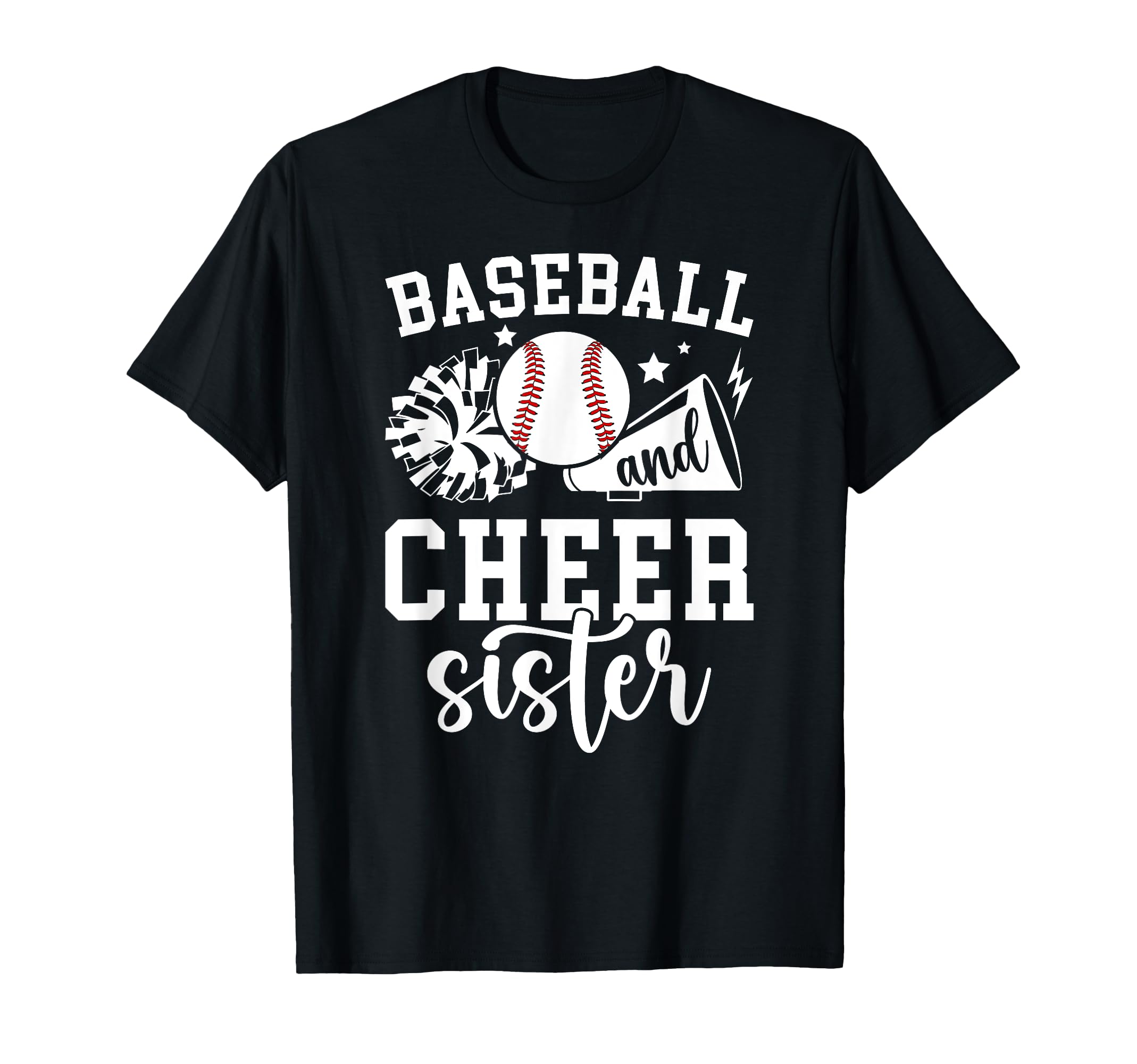 Baseball And Cheer Sister T-Shirt - Casual Everyday Wear Unisex - T-Shirt, Sweatshirt, Hoodie