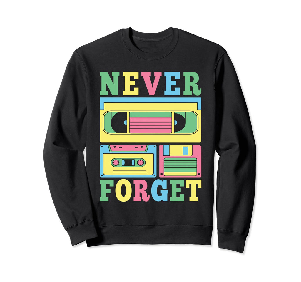 Never Forget 80S 90S Cassette Tape Sweatshirt - Unique Graphic for Adults - T-Shirt, Sweatshirt, Hoodie