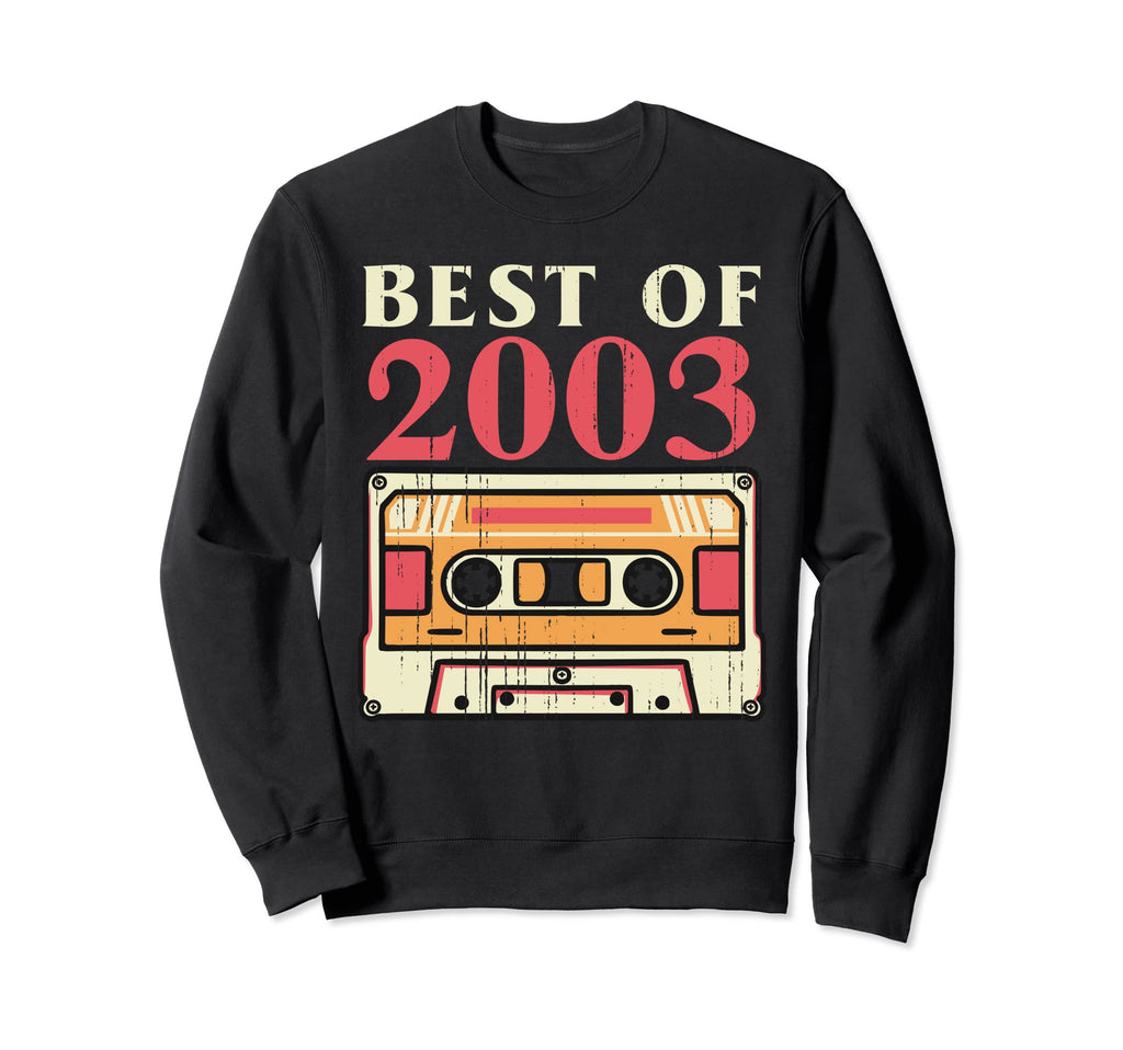 Best 2003 Cassette Tape 20 Years Sweatshirt - Trendy Graphic for Adults - T-Shirt, Sweatshirt, Hoodie