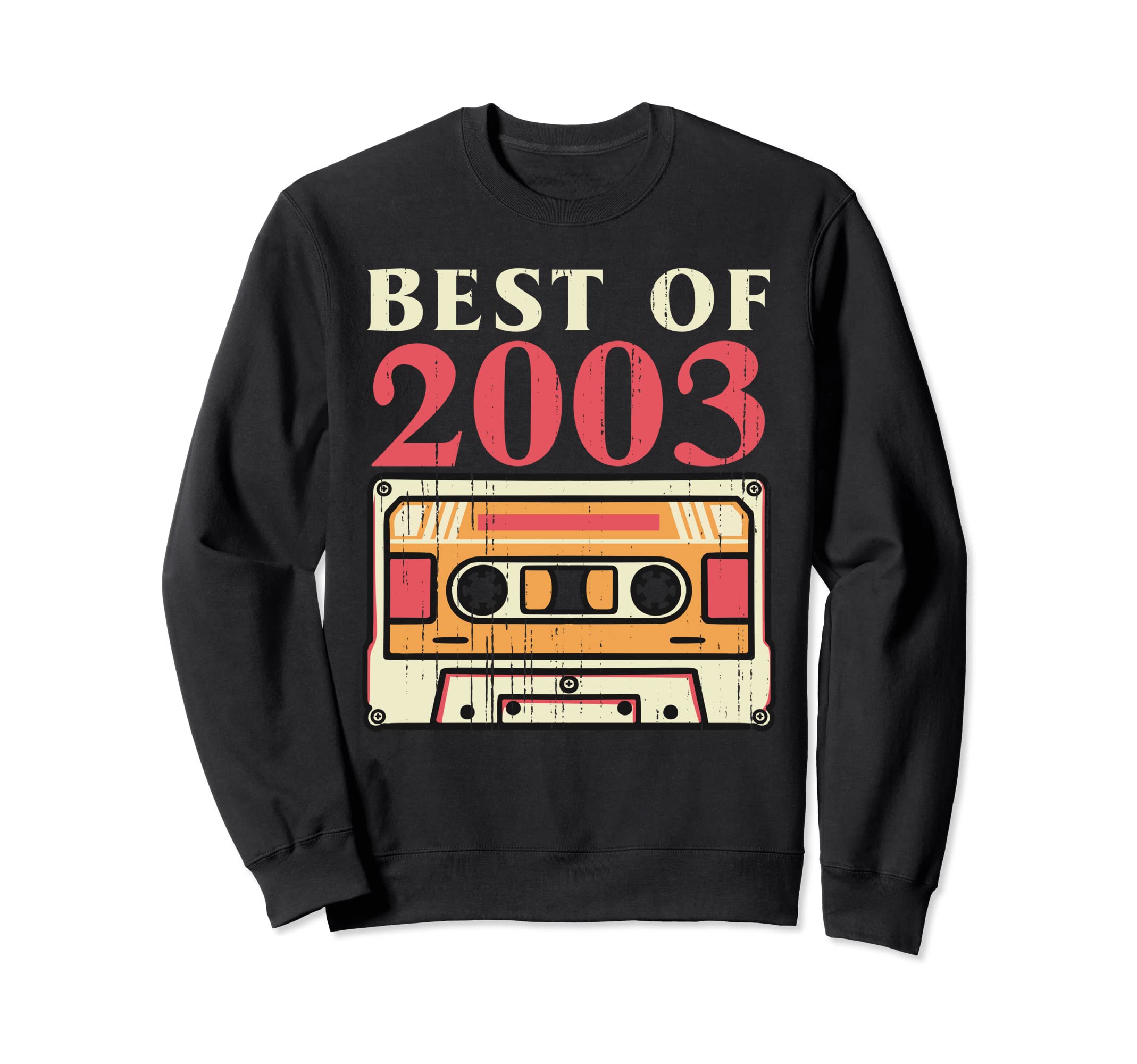 Best 2003 Cassette Tape 20 Years Sweatshirt - Trendy Graphic for Adults - T-Shirt, Sweatshirt, Hoodie