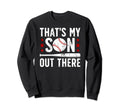 Thats My Son Baseball Dad Baseball Sweatshirt - Trendy Graphic for Adults - T-Shirt, Sweatshirt, Hoodie
