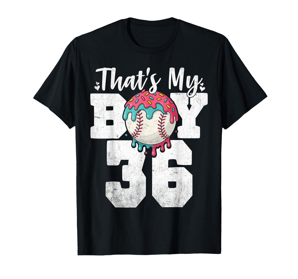 Thats My Baseball 36 Number Mom Dad 36 T-Shirt - Graphic Print Unisex - T-Shirt, Sweatshirt, Hoodie
