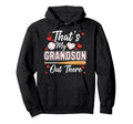 Thats My Grandson Out There Baseball Mom Hoodie - Minimalist Print Unisex - T-Shirt, Sweatshirt, Hoodie