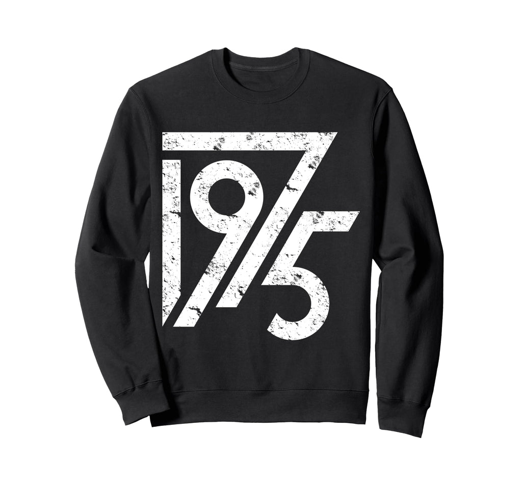 1975 Birthday Grunge Sweatshirt - Casual Everyday Wear Men Women - T-Shirt, Sweatshirt, Hoodie