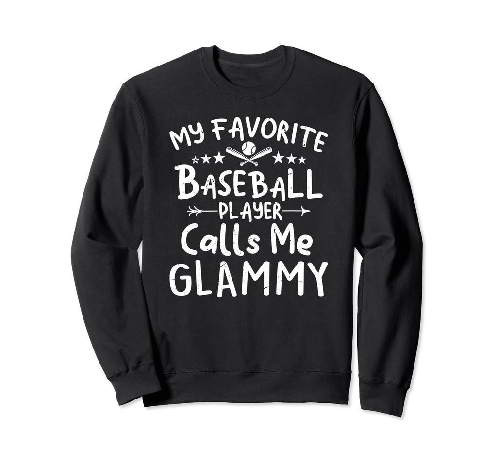 My Favorite Baseball Player Calls Me Sweatshirt - Trendy Graphic Unisex - T-Shirt, Sweatshirt, Hoodie