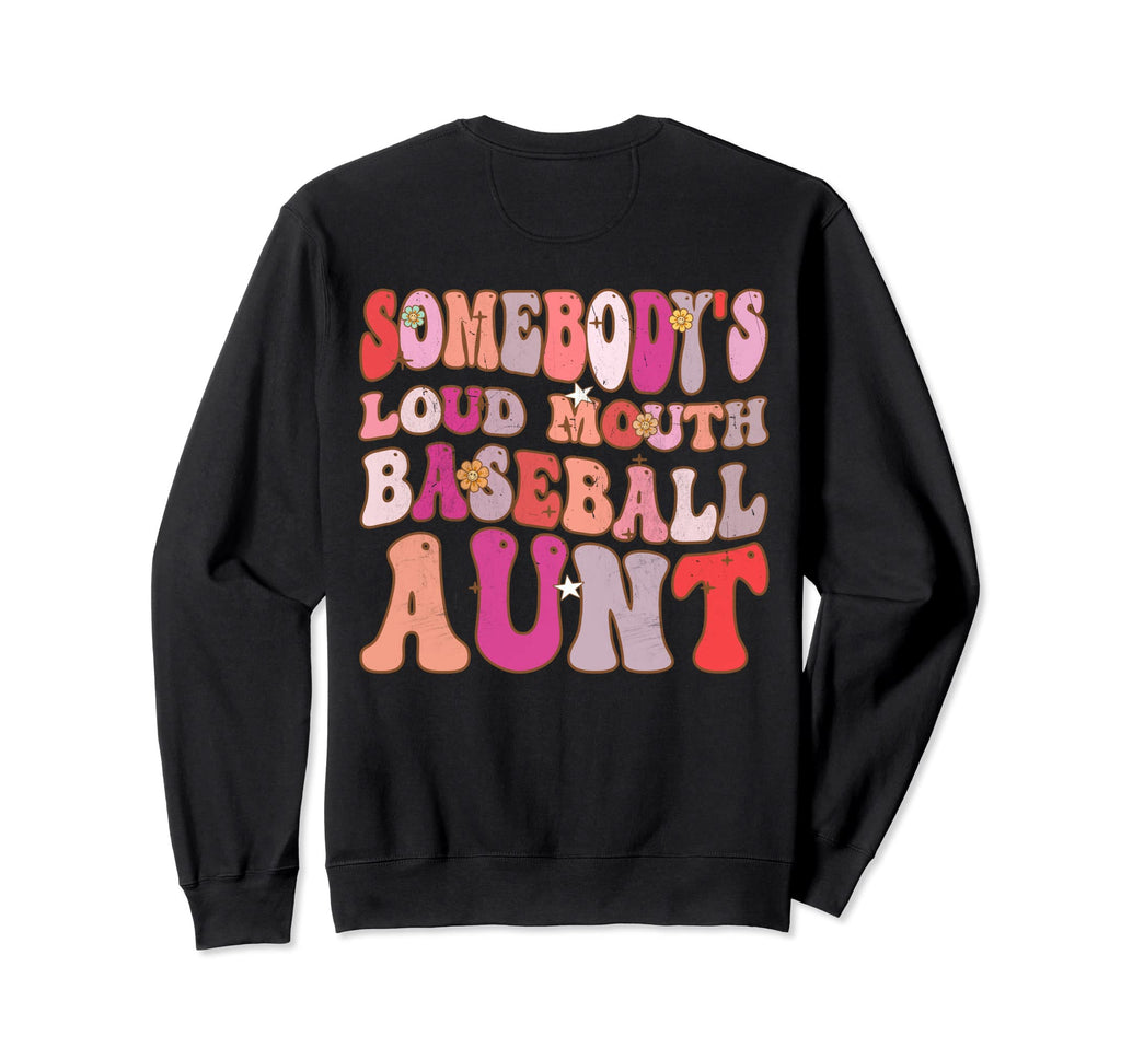 Somebodys Loud Mouth Baseball Sweatshirt - Casual Everyday Wear for Adults - T-Shirt, Sweatshirt, Hoodie