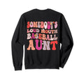Somebodys Loud Mouth Baseball Sweatshirt - Casual Everyday Wear for Adults - T-Shirt, Sweatshirt, Hoodie