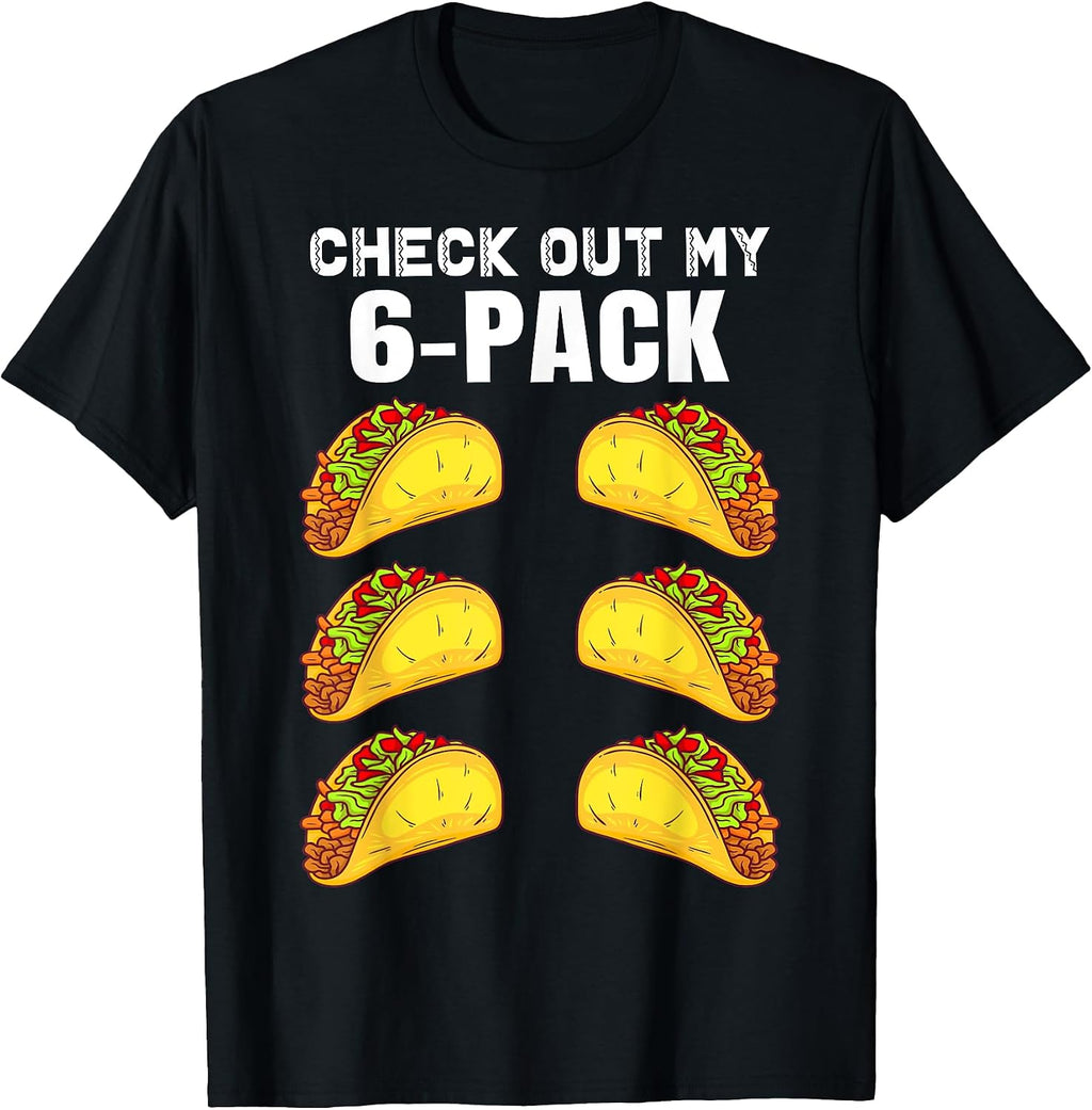 Check Out My Six Pack Funny Taco saying - Adult & Kids T-Shirts, Sweatshirts & Hoodies apparel design preview 1