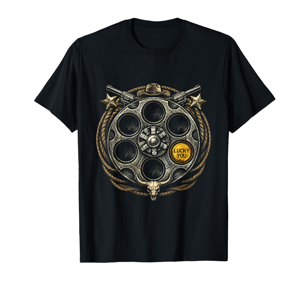Revolver Gun Cylinder Western Cowboy Lucky T-Shirt - Trendy Graphic Unisex - T-Shirt, Sweatshirt, Hoodie