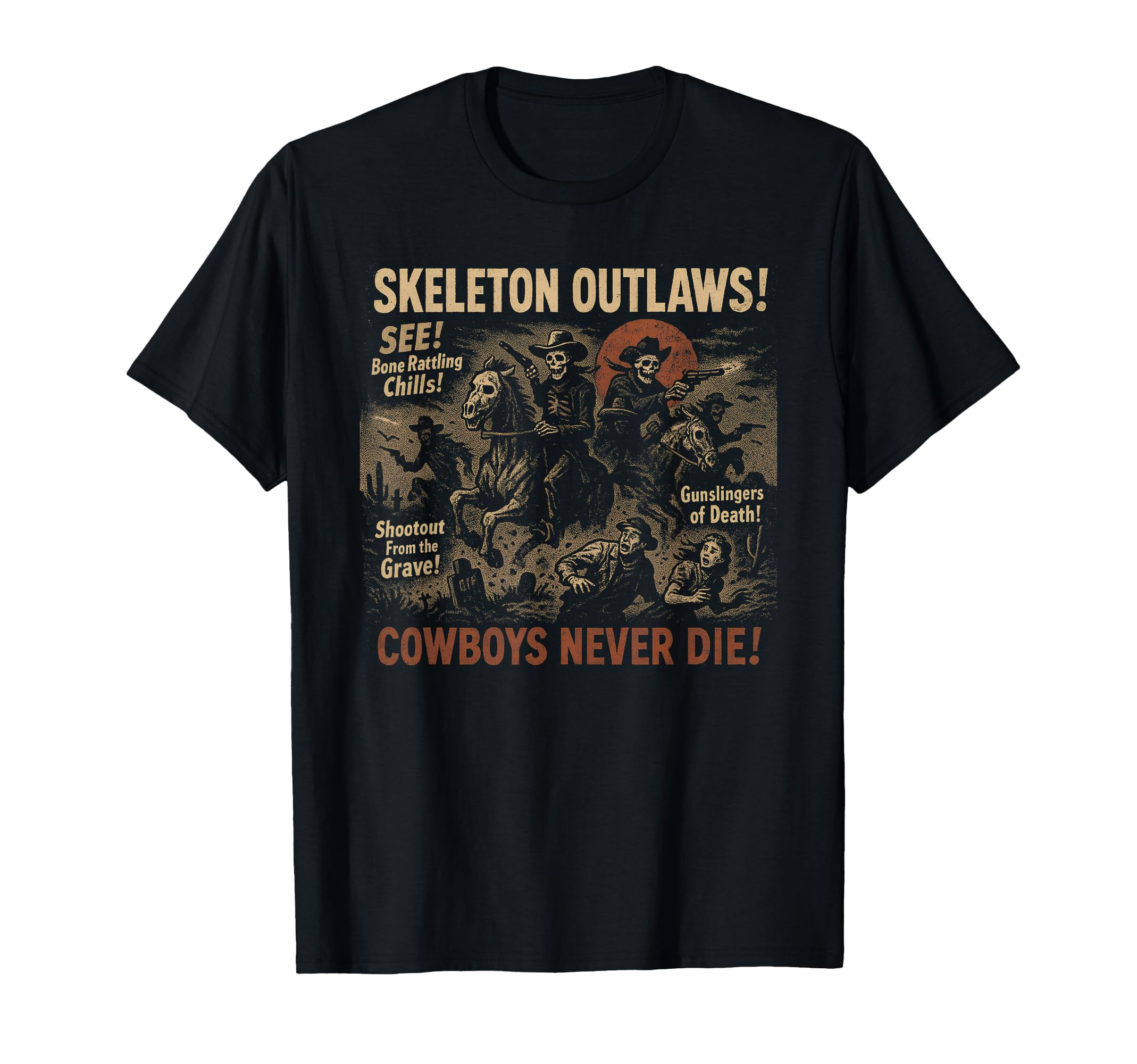 Skeleton Outlaws Cowboy Movie Halloween T-Shirt - Streetwear Style Unisex - T-Shirt, Sweatshirt, Hoodie