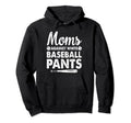 Moms Against White Baseball Pants Hoodie - Fun Novelty Design for Adults - T-Shirt, Sweatshirt, Hoodie