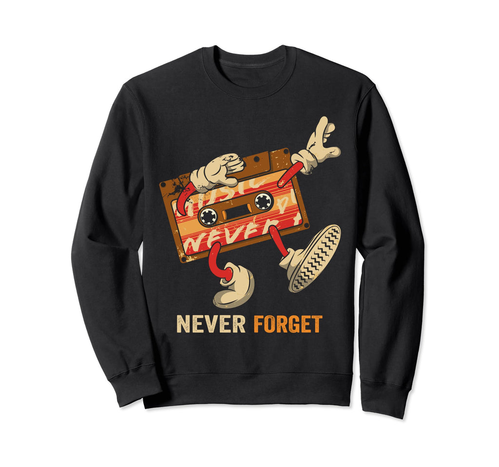 Never Forget Cassette Tape Sweatshirt - Trendy Graphic for Adults - T-Shirt, Sweatshirt, Hoodie