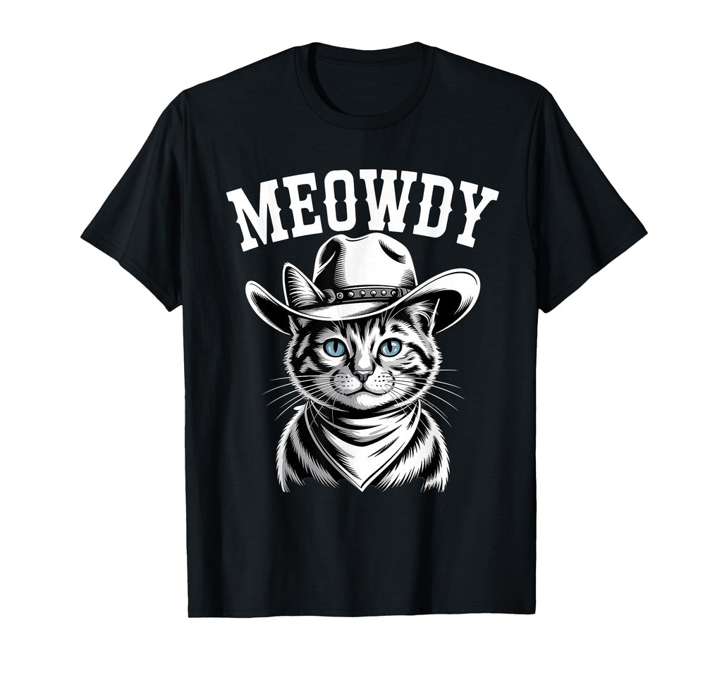 Meowdy Cat Cowboy Cat Country T-Shirt - Casual Everyday Wear Men Women - T-Shirt, Sweatshirt, Hoodie