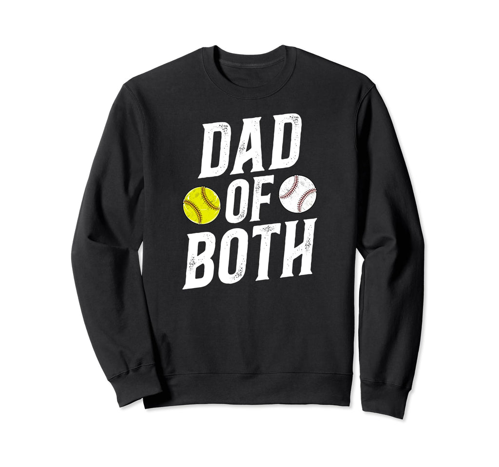 Dad Both Baseball Softball Dad Sweatshirt - Custom Art Print for Adults - T-Shirt, Sweatshirt, Hoodie