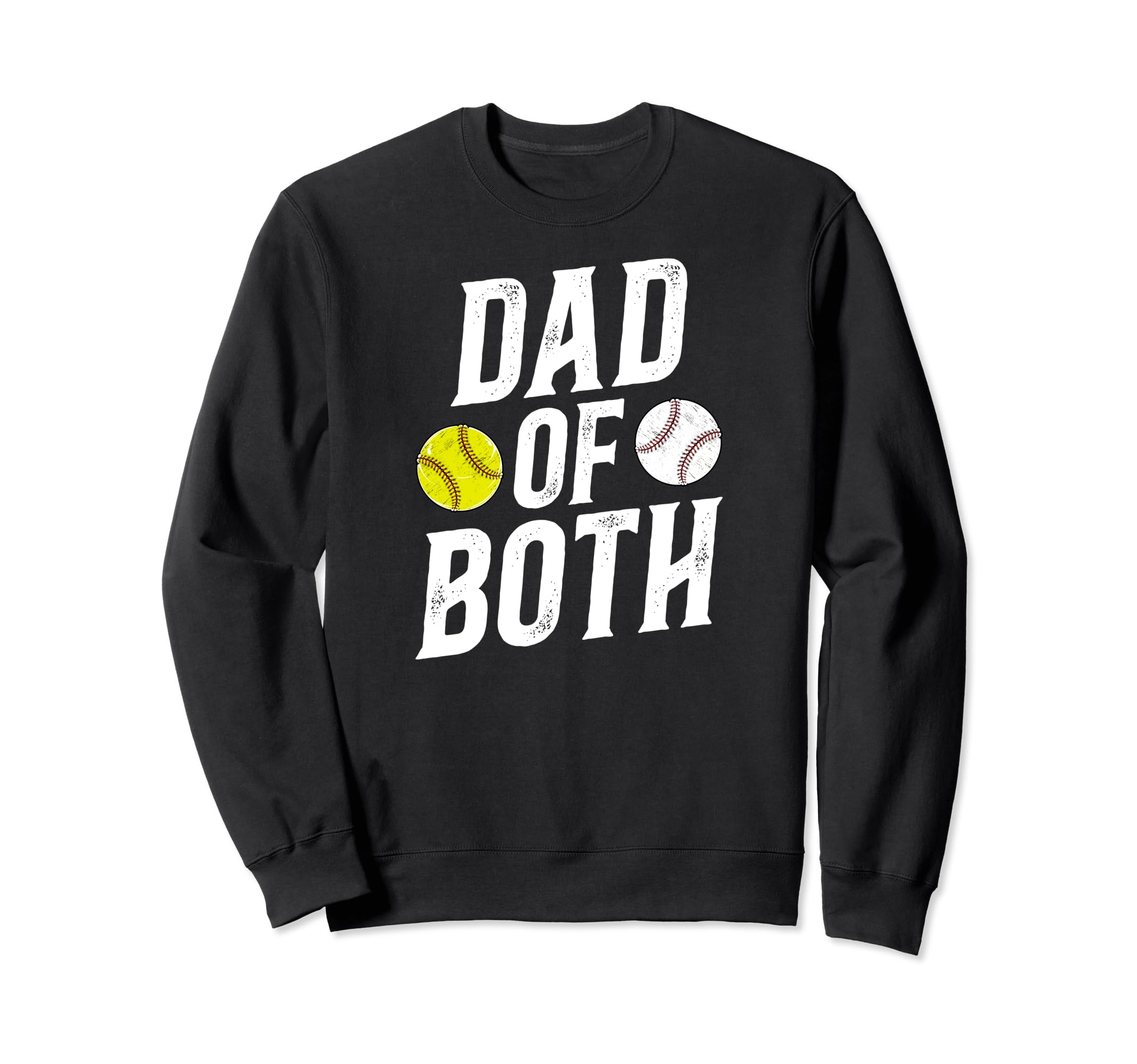 Dad Both Baseball Softball Dad Sweatshirt - Custom Art Print for Adults - T-Shirt, Sweatshirt, Hoodie