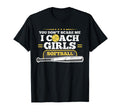 You Dont Scare Me I Coach Softball Gift T-Shirt - Custom Art Print Unisex - T-Shirt, Sweatshirt, Hoodie