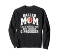 Baller Mom Louder Prouder Football Sweatshirt - Aesthetic Graphic Unisex - T-Shirt, Sweatshirt, Hoodie