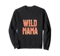 Wild Mama Western Rodeo Country Sweatshirt - Aesthetic Graphic Men Women - T-Shirt, Sweatshirt, Hoodie