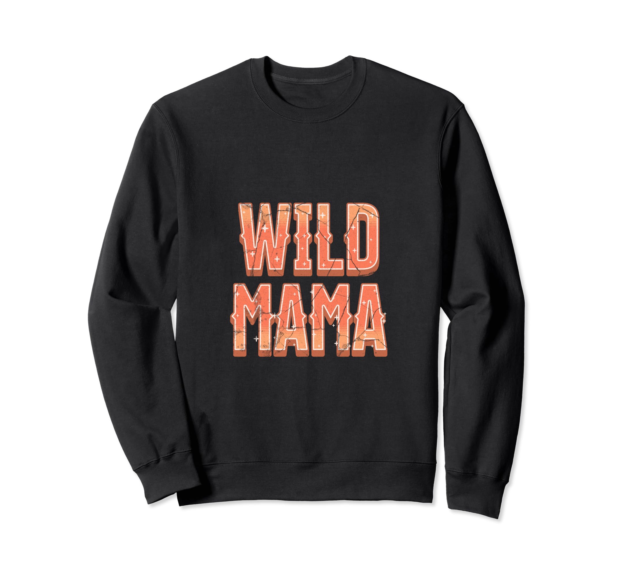 Wild Mama Western Rodeo Country Sweatshirt - Aesthetic Graphic Men Women - T-Shirt, Sweatshirt, Hoodie