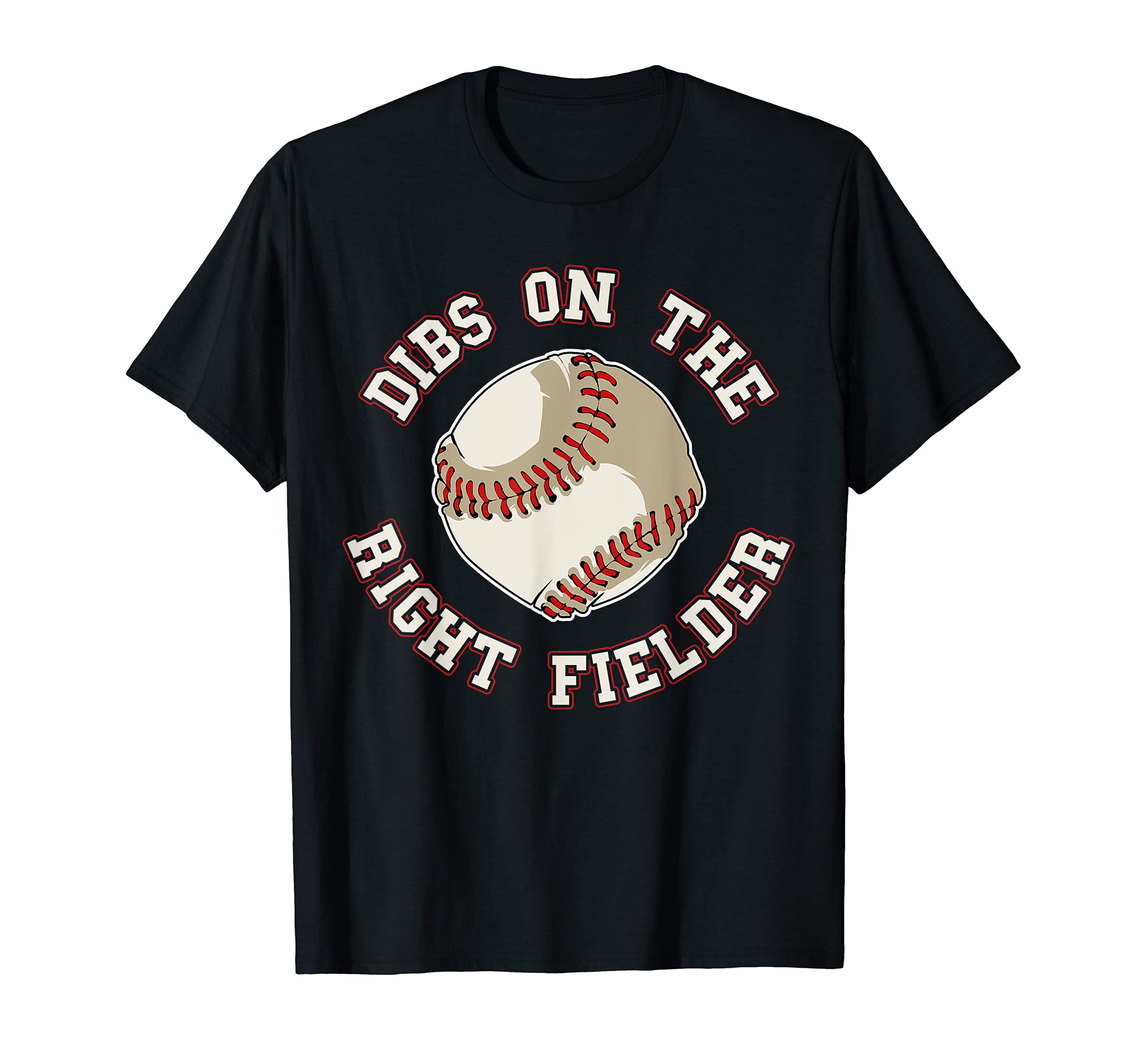 Dibs Right Fielder Funny Baseball T-Shirt - Minimalist Print for Adults - T-Shirt, Sweatshirt, Hoodie