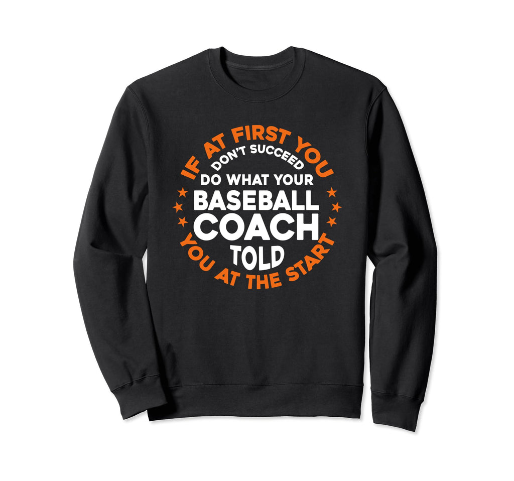 Baseball Coaching Trainer Training Sweatshirt - Graphic Print for Adults - T-Shirt, Sweatshirt, Hoodie
