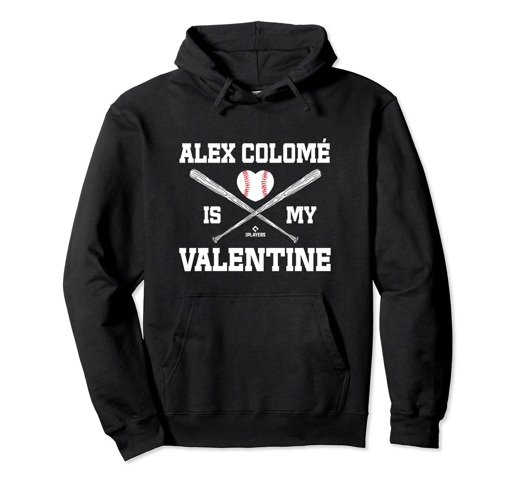 Alex Colome Is My Valentines Day Hoodie - Unique Graphic for Adults - T-Shirt, Sweatshirt, Hoodie